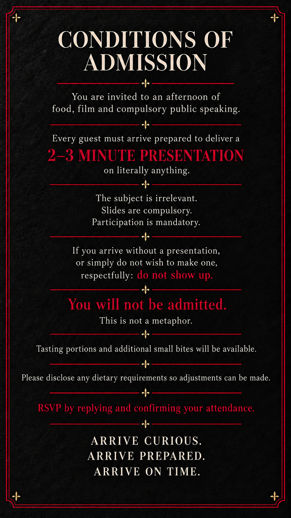 Conditions of admission, including the compulsory two to three minute presentation and RSVP details.